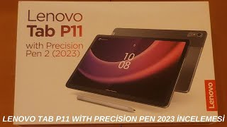 LENOVO TAB P11 TABLET VE PRECİSİON PEN 2023KALEM İNCELEMESİ [upl. by Dnallor]