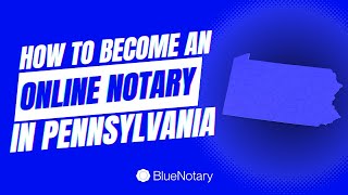 How to Become an Online Notary in Pennsylvania [upl. by Icyak]