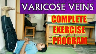 VARICOSE VEINS TREATMENT  Complete EXERCISE PROGRAM To Cure Varicose Veins Completely At HOME [upl. by Yaeger]