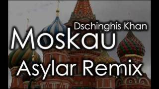 Dschinghis Khan  Moskau Asylar remix [upl. by New]