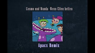 Cosmo und Wanda  Wenn Elfen helfen Apacx Remix [upl. by Gnuy524]