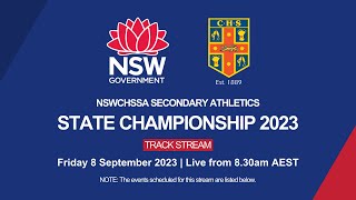 2023 NSWCHSSA Secondary Athletics Championship  Day 3 Track Stream [upl. by Callum]