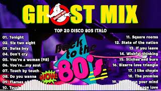 Top 20 Ghost Mix Nonstop Remix 80s  Disco 80s  Italo Disco Remix 2 [upl. by Karlan644]