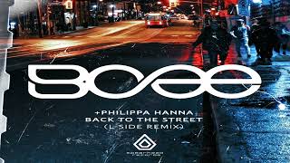 Bcee and Philippa Hanna  back to the street LSide rmx [upl. by Akkire]