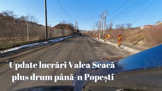 Update lucrări Valea Seacă plus drum pânăn Popești [upl. by Chema614]