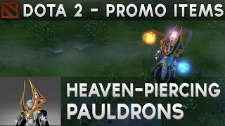 Heaven Piercing Pauldrons  DOTA 2 [upl. by Adnolor706]