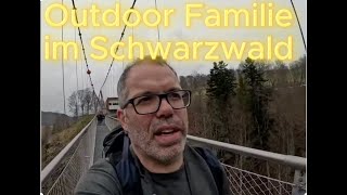 Outdoor Familie ist im 🌲Schwarzwald🌲 unterwegs und erlebt einige Abenteuer [upl. by Ettebab414]