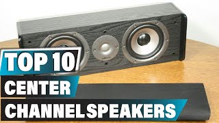 Best Center Channel Speaker In 2023  Top 10 New Center Channel Speakers Review [upl. by Gladys241]