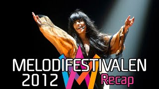 Melodifestivalen 2012 – Recap [upl. by Aivad]