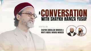 A Conversation with Shaykh Hamza Yusuf [upl. by Eiramanin208]