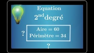 équation du second degré  Trouver un rectangle connaissant périmètre et aire  première SESSTI [upl. by Albin]