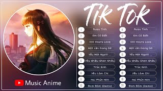 Rượu Tình x Em Có Biết x Top 10 Bản Nhạc Tik Tok Việt Nam Remix Được Yêu Thích Nhất 20192020 [upl. by Eelah]