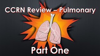 CCRN Review Pulmonary  Part 1 [upl. by Platas]