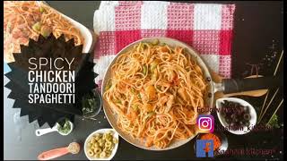 Spicy Chicken Tandoori Spaghetti Recipe by Kashani kitchen [upl. by Essilevi839]