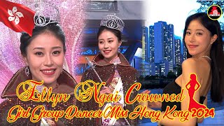 Ellyn Ngai Crowned Miss Hong Kong 2024 Stunning Fans with Her Victory  Beauty Girl amp Group Dancer [upl. by Nnarual]