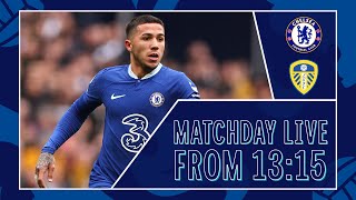 Chelsea vs Leeds  All The BuildUp LIVE  Matchday Live  Premier League [upl. by Lynad]