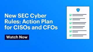 New SEC Cyber Rules Action Plan for CISOs and CFOs  Varonis [upl. by Lombardi]