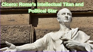 Marcus Tullius Cicero The Genius of Roman Oratory and Philosophy [upl. by Cammie772]