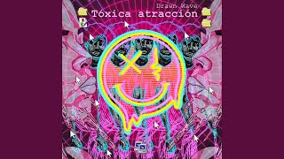 Tóxica atracción feat Jess Ktt [upl. by Pollard327]