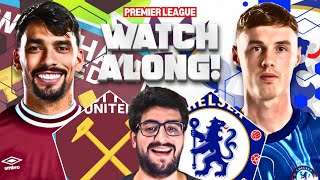 CHELSEA VS WEST HAM LIVE STREAM WATCHALONG PREMIER LEAGUE LIVE STREAM WATCHALONG [upl. by Poland]