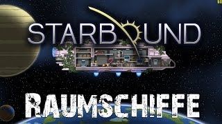 Starbound Tutorial Raumschiffe [upl. by Yllop]