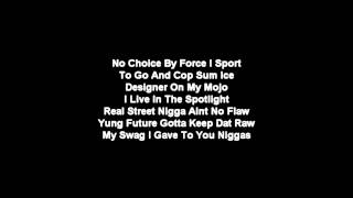 YC  Racks ft Future Lyrics [upl. by Averir771]