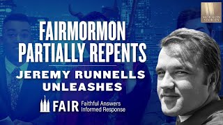 Jeremy Runnells Unleashes  FAIRMormon Partially Repents  Mormon Stories 1410 [upl. by Aelanej]