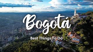 BOGOTA COLOMBIA 2024  10 Best Things To Do In amp Around Bogotá  travel amp safety tips [upl. by Miko]