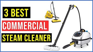 ✅Best Commercial Steam Cleaners 2024  Top 3  Best Steam Cleaners  Reviews [upl. by Akaenahs]