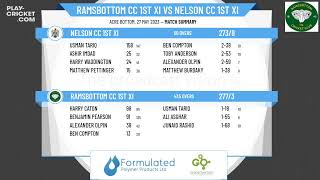 Lancashire CL  J W Lees Worsley Cup  Ramsbottom CC 1st XI v Nelson CC 1st XI [upl. by Llerraj435]