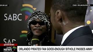 Orlando Pirates fan GoodEnough Sithole aka 5Skippas passes away [upl. by Engedus192]