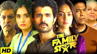 The Family Star Full Movie In Hindi  Vijay Deverakonda  Mrunal Thakur  Divyansha  Facts amp Review [upl. by Volpe973]