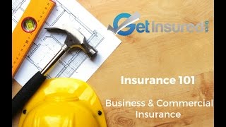 Business amp Commercial Insurance 101 [upl. by Rapsac]