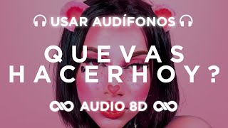 Q U E V A S H A C E R H O Y   Omar Courtz De La Rose  PRIMERA MUSA  AUDIO 8D 🎧 [upl. by Auqinehs456]