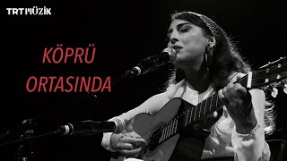 Köprü Ortasında Akustik Özlem Üngör [upl. by Akem879]