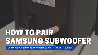 How to Pair A Samsung Soundbar With Subwoofer [upl. by Nelda]