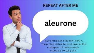 How to SAY and USE ALEURONE [upl. by Dermot794]