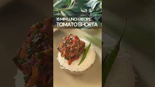 Tomato Bhorta And Garam Bhaat  Traditional Bengali Recipe [upl. by Inigo152]