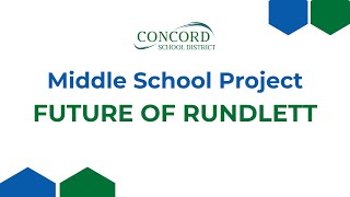 Concord Middle School Project  Future of Rundlett [upl. by Arval]