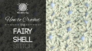 How to Crochet the Fairy Shell Stitch [upl. by Ahsinrev]