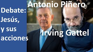 Debate ¿Qué hacia o practicaba el Jesús Histórico con Antonio Piñero e Irving Gattel [upl. by Oakman425]