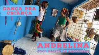 Dança pra Criança  ANDRELINA [upl. by Keyek]