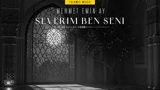 Severim Ben Seni  Mehmet Emin Ay [upl. by Eisseb]