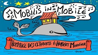 Mobilis in Mobile  Anniversaire Hubert Mounier [upl. by Satterlee]