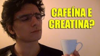 CAFEÍNA corta o efeito da CREATINA [upl. by Uba]