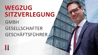 Wegzug amp Sitzverlegung der GmbH ins Ausland EU amp Drittstaat  Steuerberater Christoph Juhn [upl. by Cianca566]