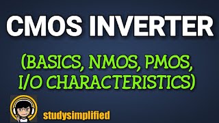 CMOS Inverter Basics nmos pmos working characteristics [upl. by Atikat679]