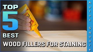 Top 5 Best Wood Fillers For Staining Review in 2024 [upl. by Kovacev]