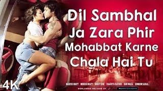 Dil Sambhal Ja Zara Phir Mohabbat Karne Chala Hain Tu Full Song Imran Hashmi Jacklin [upl. by Nohsar385]