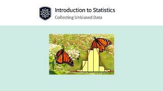 Introduction to Statistics Collecting Unbiased Data [upl. by Idel]